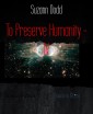 To Preserve Humanity - IV