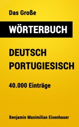 Das Große Wörterbuch  Deutsch - Portugiesisch