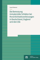 Die Bemessung immaterieller Schäden bei Persönlichkeitsverletzungen in Deutschland, England und den USA