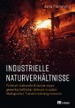Industrielle Naturverhältnisse