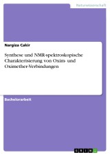 Synthese und NMR-spektroskopische Charakterisierung von Oxim- und Oximether-Verbindungen