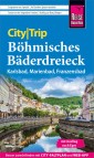 Reise Know-How CityTrip Böhmisches Bäderdreieck: Karlsbad, Marienbad und Franzensbad