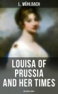Louisa of Prussia and Her Times (Historical Novel)