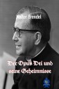 Der Opus Dei und seine Geheimnisse