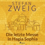 Die letzte Messe in Hagia Sophia