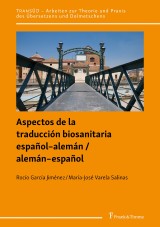 Aspectos de la traducción biosanitaria español-alemán / alemán-español
