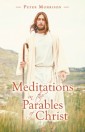 Meditations on the Parables of Christ