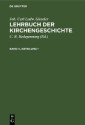 Joh. Carl Ludw. Gieseler: Lehrbuch der Kirchengeschichte / Joh. Carl Ludw. Gieseler: Lehrbuch der Kirchengeschichte. Band 3, Abteilung 1
