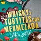 Whisky y tortitas con mermelada