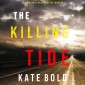 The Killing Tide (An Alexa Chase Suspense Thriller-Book 2)