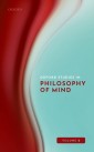 Oxford Studies in Philosophy of Mind Volume 2