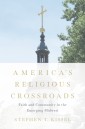 America's Religious Crossroads