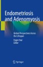 Endometriosis and Adenomyosis