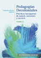 Pedagogías decoloniales Tomo II