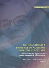 Gritos, grietas y siembras de nuestros territorios del sur