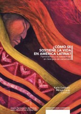 ¿Cómo se sostiene la vida en América Latina?