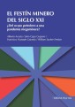 El festín minero del siglo XXI