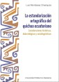 La estandarización ortográfica del quichua ecuatoriano