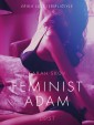 Feminist Adam - Erotik Öykü