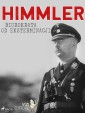 Himmler - biurokrata od eksterminacji