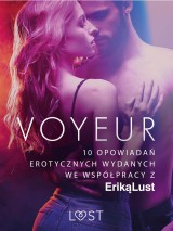 Voyeur - 10 opowiadań erotycznych wydanych we współpracy z Eriką Lust