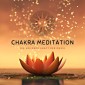 Chakra Meditation: Die heilende Kraft der Musik