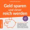 Geld sparen und clever reich werden