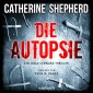 Die Autopsie - Ein Kurz-Thriller mit Julia Schwarz