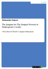 The Jungian Art. The Jungian Persona in Shakespeare's works