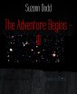 The Adventure Begins - III