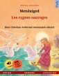 Metsluiged - Les cygnes sauvages (eesti keel - prantsuse keel)