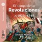 GuíaBurros: El tiempo de las Revoluciones