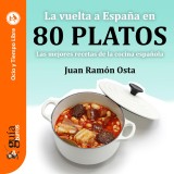 GuíaBurros: La vuelta a España en 80 platos