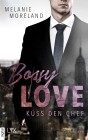 Bossy Love - Küss den Chef