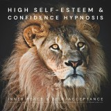 High Self-Esteem & Confidence Hypnosis: Inner Peace & Self-Acceptance