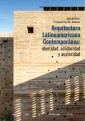 Arquitectura Latinoamericana Contemporánea: identidad, solidaridad y austeridad