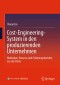 Cost-Engineering-System in den produzierenden Unternehmen