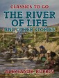 The River of Life, and Other Stories