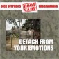 Detach from Your Emotions