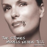 The Stories Models Never Tell