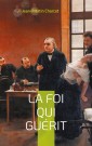 La foi qui guérit