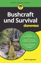 Bushcraft und Survival für Dummies