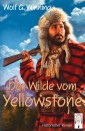 Der Wilde vom Yellowstone