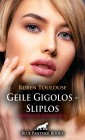 Geile Gigolos - Sliplos | Erotische Geschichte