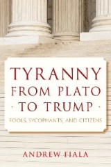 Tyranny from Plato to Trump