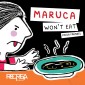 Maruca won't eat