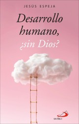 Desarrollo humano, ¿sin Dios?