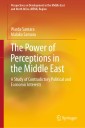 The Power of Perceptions in the Middle East