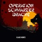 Operation Schwarzer Drache