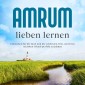 Amrum lieben lernen: Entdecken Sie die Insel und die schönsten Orte, um Ihren nächsten Urlaub perfekt zu planen